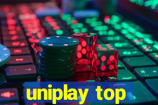 uniplay top